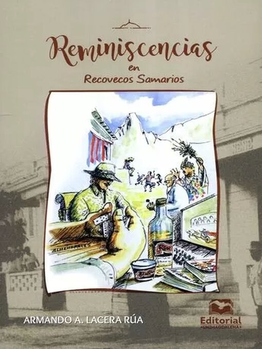 Title details for Reminiscencias en recovecos samarios by Armando Alfredo Lacera Rúa - Wait list